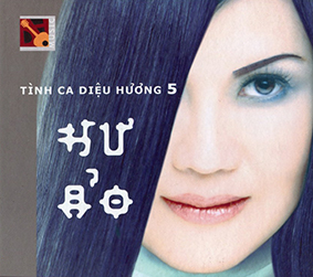 Album Hư Ảo – Tình Ca Diệu Hương 5 Album Hư Ảo – Tình Ca Diệu Hương 5