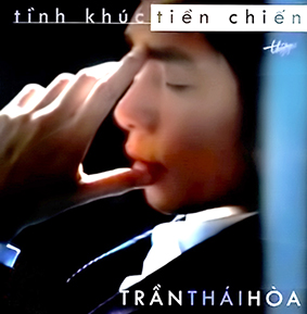 Album Tình Khúc Tiền Chiến – Trần Thái Hoà Album Tình Khúc Tiền Chiến – Trần Thái Hoà