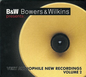 Album B&W – Bowers & Wikins Very Audiophile New Recordings Volume.2 Album B&W – Bowers & Wikins Very Audiophile New Recordings Volume.2