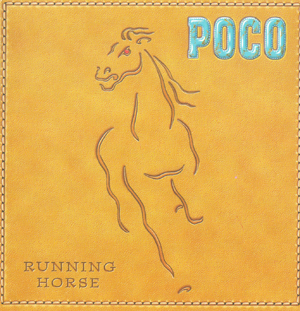 Album Poco – Running Horse Album Poco – Running Horse