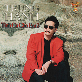 Album Tình Ca Trung Hành 3 Album Tình Ca Trung Hành 3