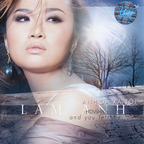 Album Anh Đã Xa Tôi – Lam Anh Album Anh Đã Xa Tôi – Lam Anh