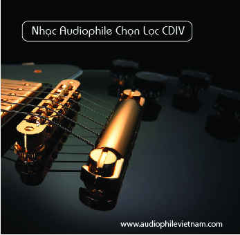 Album Audiophile Chọn Lọc IV Album Audiophile Chọn Lọc IV