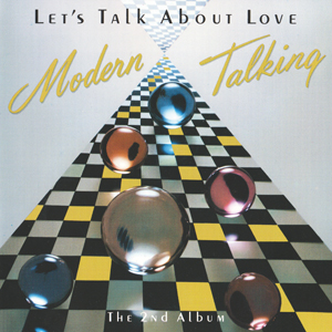 Album Modern Talking – Let’s Talk About Love (1985) Album Modern Talking – Let’s Talk About Love (1985)