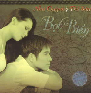 Album Bọt Biển – Như Quỳnh & Thế Sơn Album Bọt Biển – Như Quỳnh & Thế Sơn