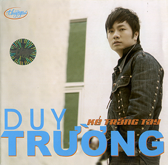 Album Kẻ Trắng Tay – Duy Trường Album Kẻ Trắng Tay – Duy Trường