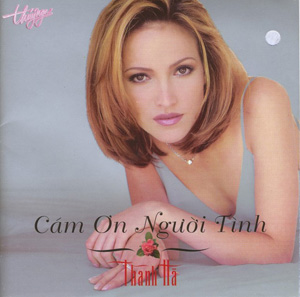 Album Cám Ơn Người Tình – Thanh Hà Album Cám Ơn Người Tình – Thanh Hà