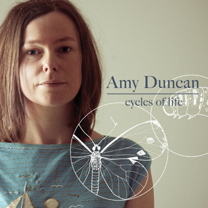 Album Cycles of Life – Amy Duncan Album Cycles of Life – Amy Duncan
