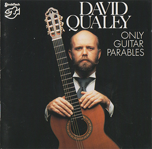 Album David Qualey – Only Guitar Parables Album David Qualey – Only Guitar Parables