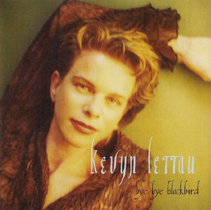 Album Kevyn Lettau – Bye Bye Blackbird Album Kevyn Lettau – Bye Bye Blackbird
