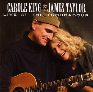 Album Carole King & James Taylor – Live At the Troubadour Album Carole King & James Taylor – Live At the Troubadour