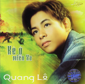 Album Kẻ Ở Miền Xa – Quang Lê Album Kẻ Ở Miền Xa – Quang Lê