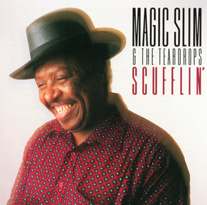 Album Magic Slim & The Teardrops – Scufflin Album Magic Slim & The Teardrops – Scufflin