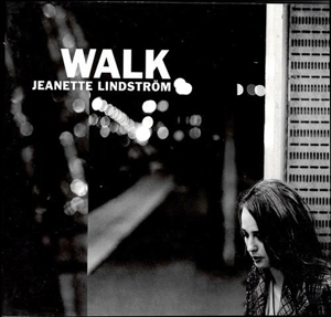 Album Jeanette Lindstrom – Walk Album Jeanette Lindstrom – Walk