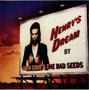 Album Nick Cave – Henry’s Dream Album Nick Cave – Henry’s Dream