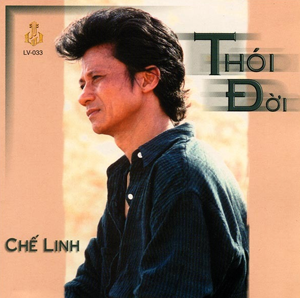 Album Thói đời – Chế Linh Album Thói đời – Chế Linh