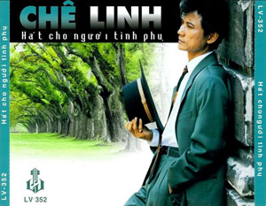 Album Hát cho người tình phụ CD2 – Chế Linh Album Hát cho người tình phụ CD2 – Chế Linh