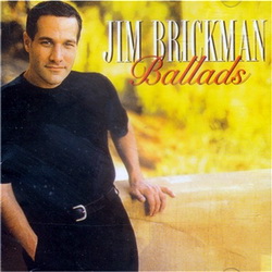 Album Ballads 1998 – Jim Brickman Album Ballads 1998 – Jim Brickman