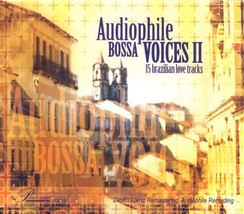 Album Audiophile Bossa Voices – 15 Brazilian Love Tracks (2004) Album Audiophile Bossa Voices – 15 Brazilian Love Tracks (2004)