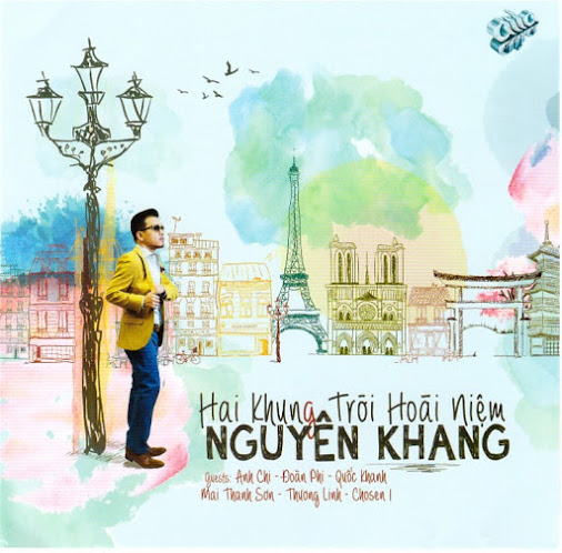 Album Hai Khung Troi Hoài Niệm – Nguyên Khang Album Hai Khung Troi Hoài Niệm – Nguyên Khang