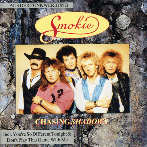 Album Chasing Shadows 1992 – Smokie Album Chasing Shadows 1992 – Smokie