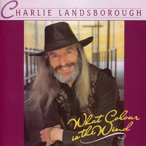 Album Charlie Landsborough – What Colour Is The Wind Album Charlie Landsborough – What Colour Is The Wind