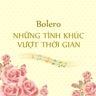Album Tuyệt Phẩm Bolero 3 Album Tuyệt Phẩm Bolero 3