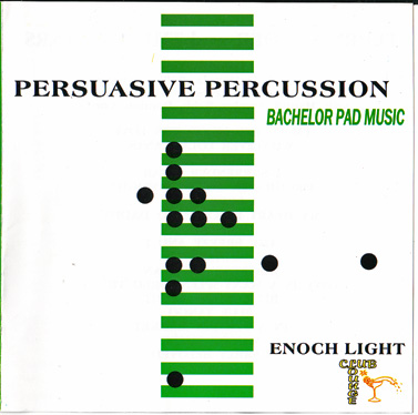 Album Enoch Light – Persuasive Percussion Album Enoch Light – Persuasive Percussion
