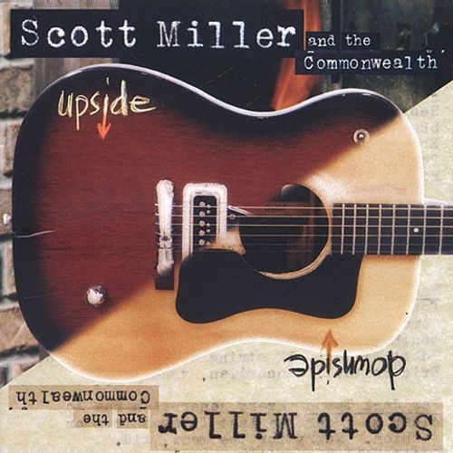 CD Scott Miller And The Commonwealth* ‎– Upside Downside