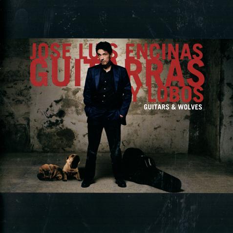 Album Guitarras Y Lobos 2010 – Jose Luis Encinas Album Guitarras Y Lobos 2010 – Jose Luis Encinas