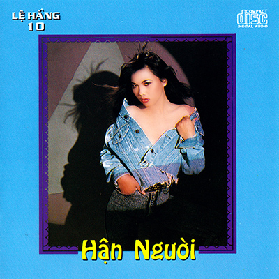 Album Hận Người – Lệ Hằng Album Hận Người – Lệ Hằng