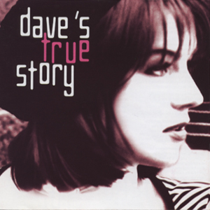 Album Dave’s True Story Album Dave’s True Story