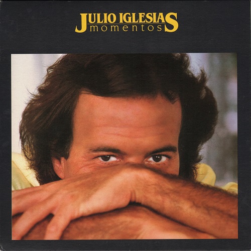 Album Momentos (1982) – Julio Iglesias Album Momentos (1982) – Julio Iglesias